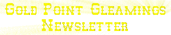 Gold Point Gleamings Newsletter